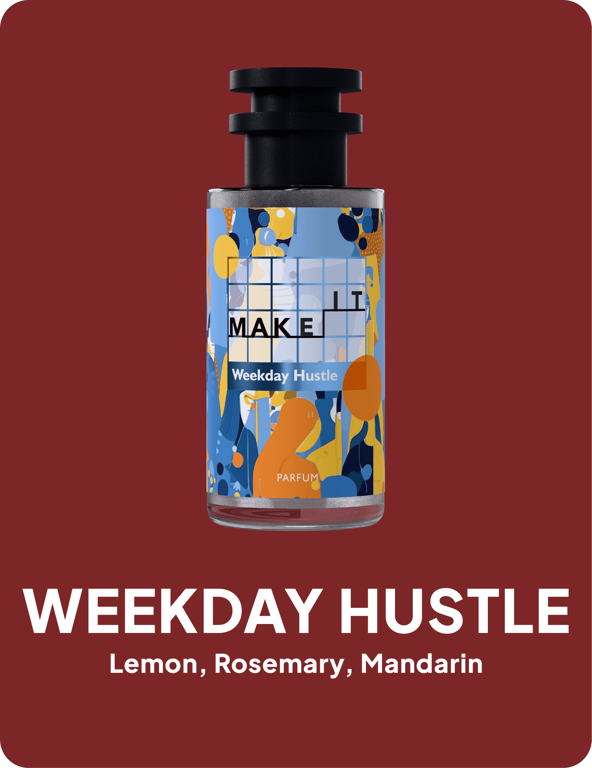 Weekday Hustle